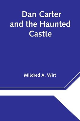 Dan Carter And The Haunted Castle