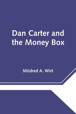 Dan Carter And The Money Box