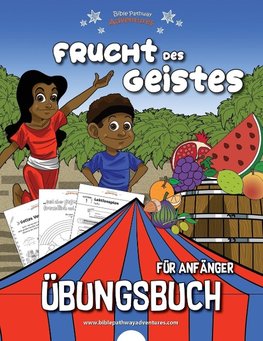 Frucht des Geistes - Übungsbuch für Anfänger