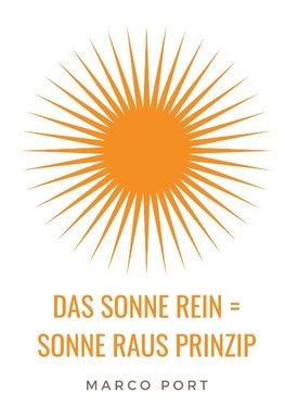 Das Sonne rein = Sonne raus Prinzip