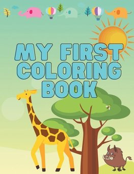MY FIRST COLORING BOOK