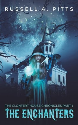 The Clonfert House Chronicles Part 1