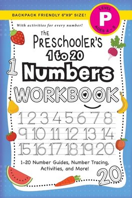 The Preschooler's 1 to 20 Numbers Workbook