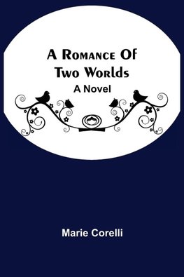 A Romance Of Two Worlds