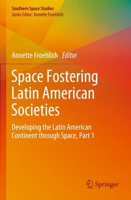 Space Fostering Latin American Societies