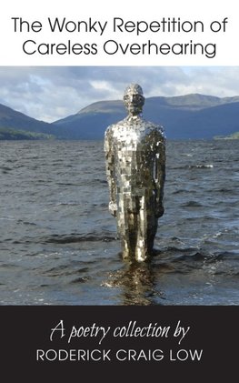 The Wonky Repetition of Careless Overhearing