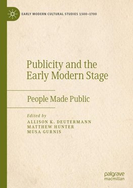 Publicity and the Early Modern Stage
