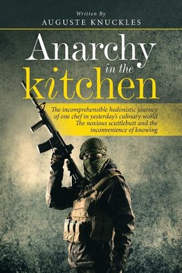 Anarchy in the Kitchen