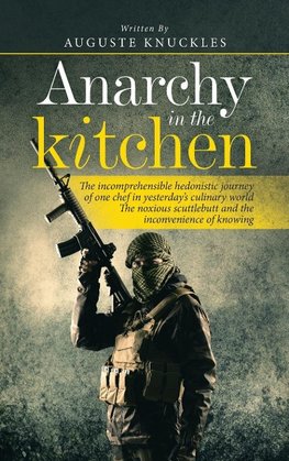 Anarchy in the Kitchen