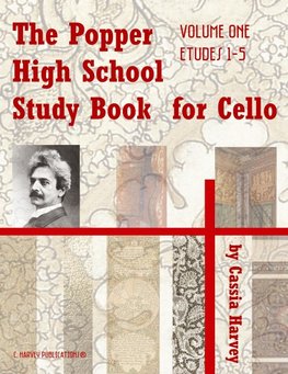 The Popper High School Study Book for Cello, Volume One