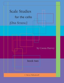Scale Studies for the Cello (One String), Book Two