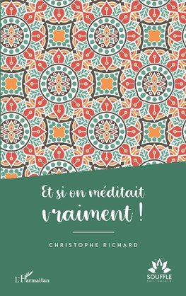 Et si on méditait vraiment !