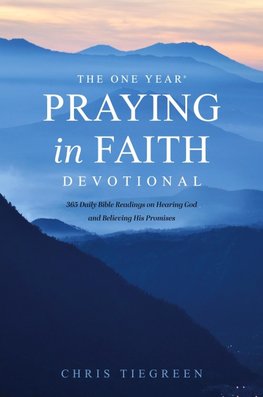 One Year Praying in Faith Devotional