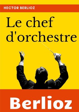Le chef d'orchestre