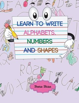 Learn to Write Alphabets, Numbers and Shapes (Color Version)