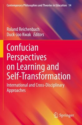Confucian Perspectives on Learning and Self-Transformation