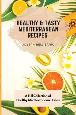 Healthy & Tasty  Mediterranean Recipes