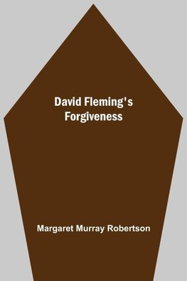 David Fleming'S Forgiveness