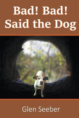 Bad! Bad! Said the Dog
