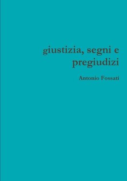 giustizia, segni e pregiudizi