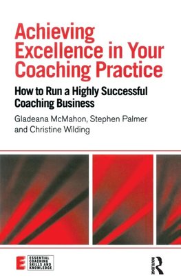 Achieving Excellence in Your Coaching Practice