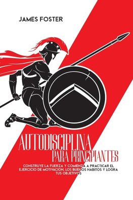 Autodisciplina Para Principiantes