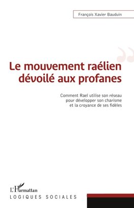 Le mouvement raélien dévoilé aux profanes