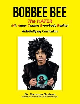 Bobbee Bee   the Hater (His Anger Teaches Everybody Reality)