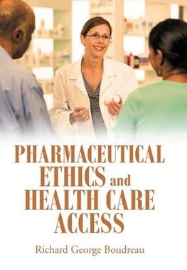 Pharmaceutical Ethics and Health Care Access