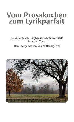 Vom Prosakuchen zum Lyrikparfait