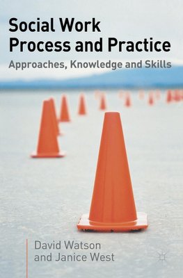 Social Work Process and Practice