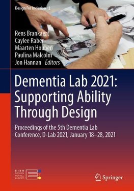 Dementia Lab 2021: Supporting Ability Through Design