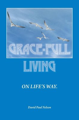 Grace-Full Livingéon Life's Way