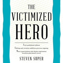 The Victimized Hero