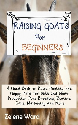 Raising Goats for Beginners