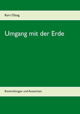 Umgang mit der Erde