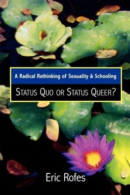 Radical Rethinking of Sexuality and Schooling