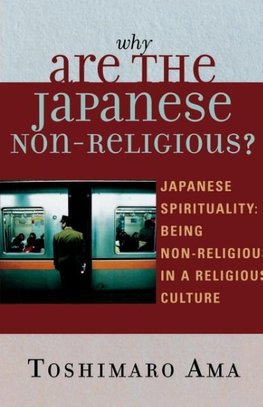 Why Are the Japanese Non-Religious?
