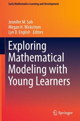 Exploring Mathematical Modeling with Young Learners