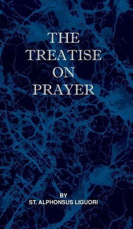 Treatise on Prayer