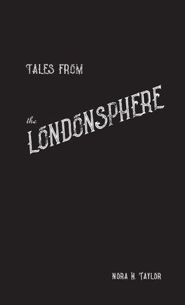 Tales from the Londonsphere