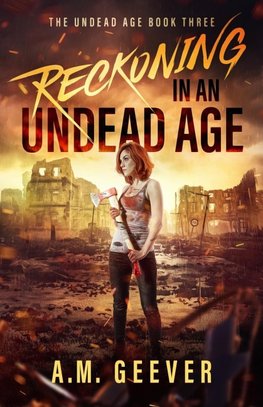Reckoning in an Undead Age