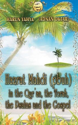 Hazrat Mahdi (pbuh) in the Qur'an, the Torah, the Psalms and the Gospel - Color