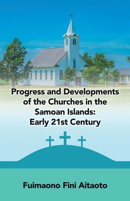 Progress and Developments of the Churches in the Samoan Islands