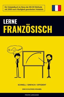 Lerne Französisch - Schnell / Einfach / Effizient