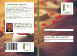 LES ROSES DE LA POÉSIE