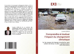 Comprendre et évaluer l'impact du changement climatique