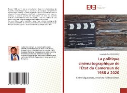 La politique cinématographique de l'État du Cameroun de 1988 à 2020