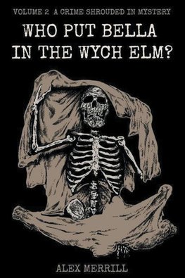 Who Put Bella In The Wych Elm? Volume 2