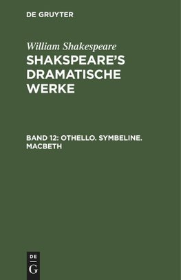 Othello. Symbeline. Macbeth